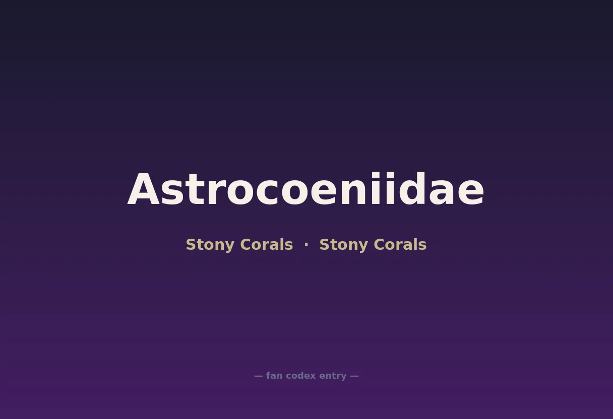 Astrocoeniidae