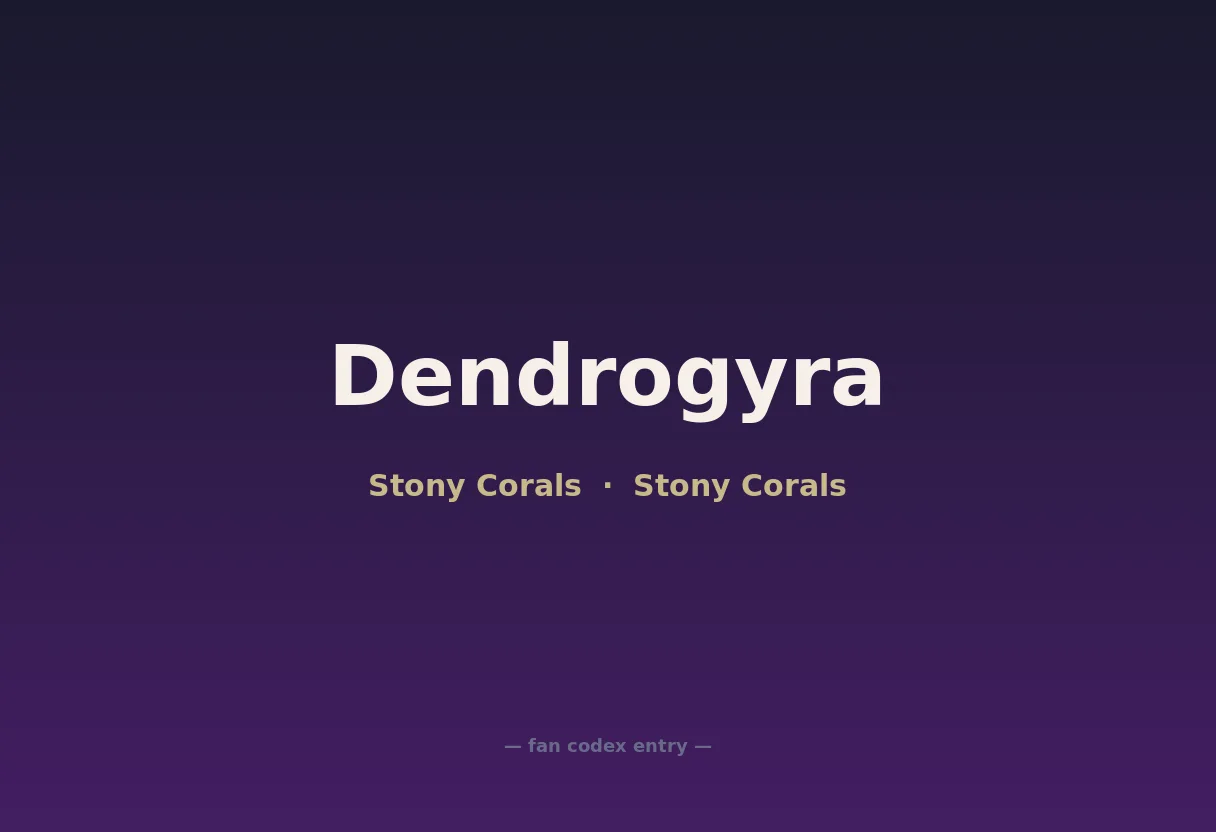 Dendrogyra