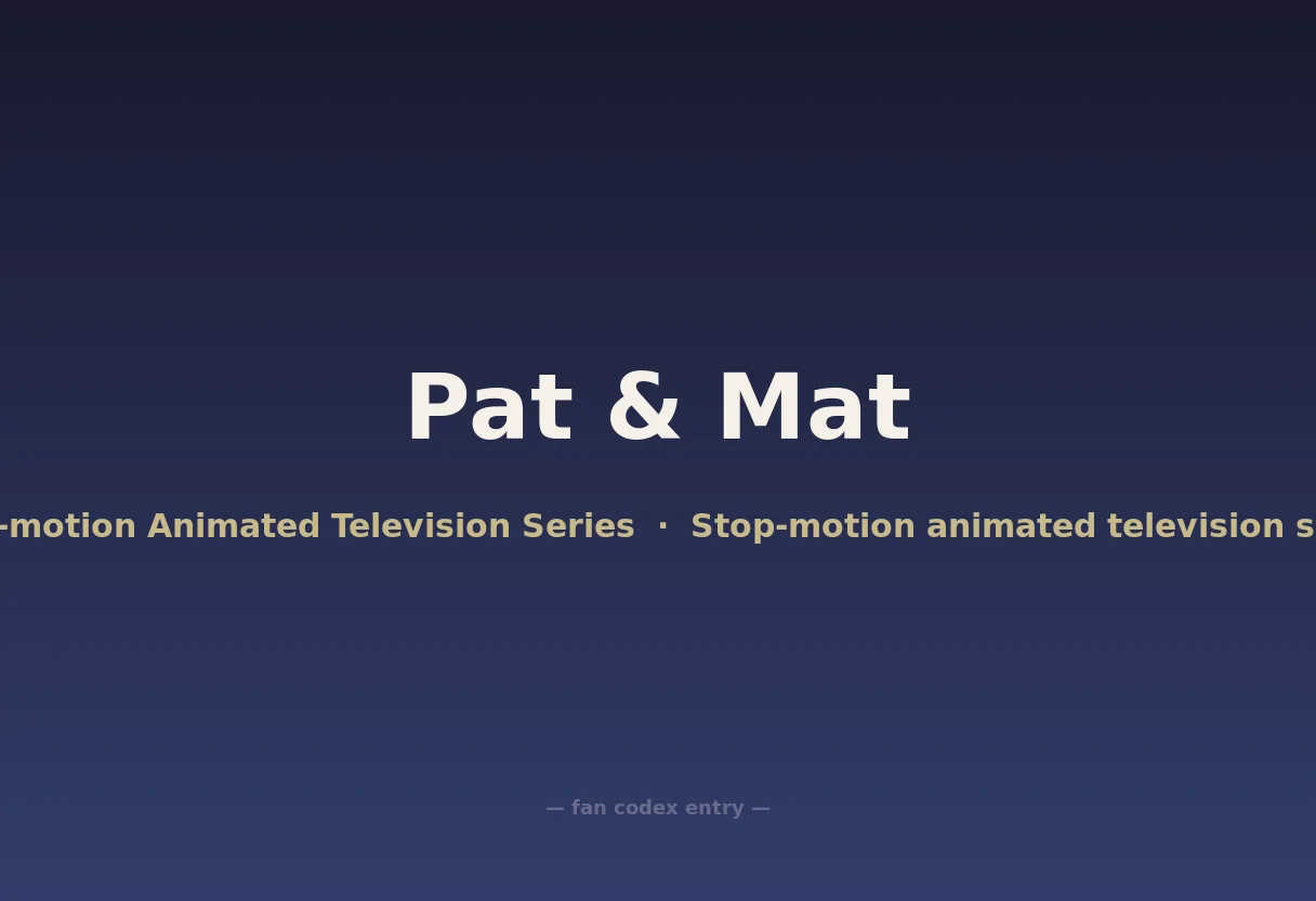 Pat & Mat