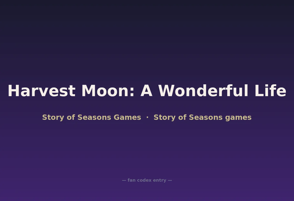 Harvest Moon: A Wonderful Life