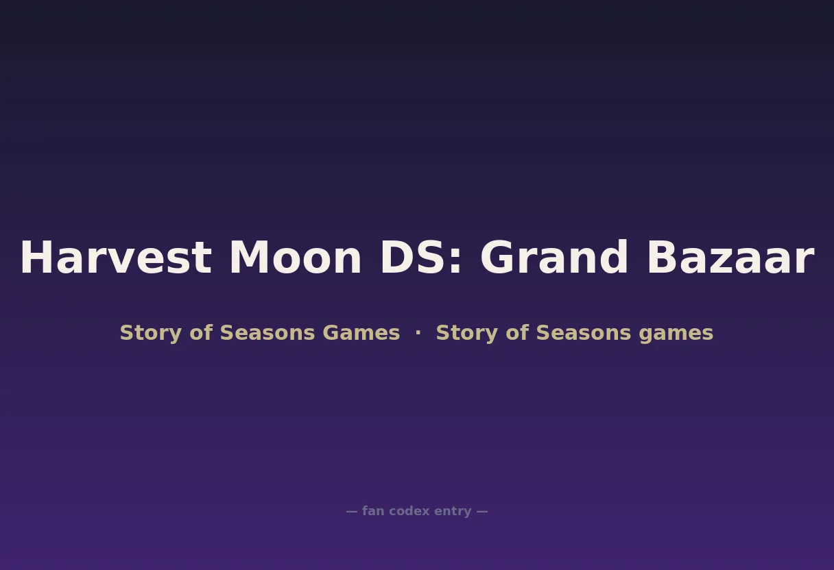 Harvest Moon DS: Grand Bazaar