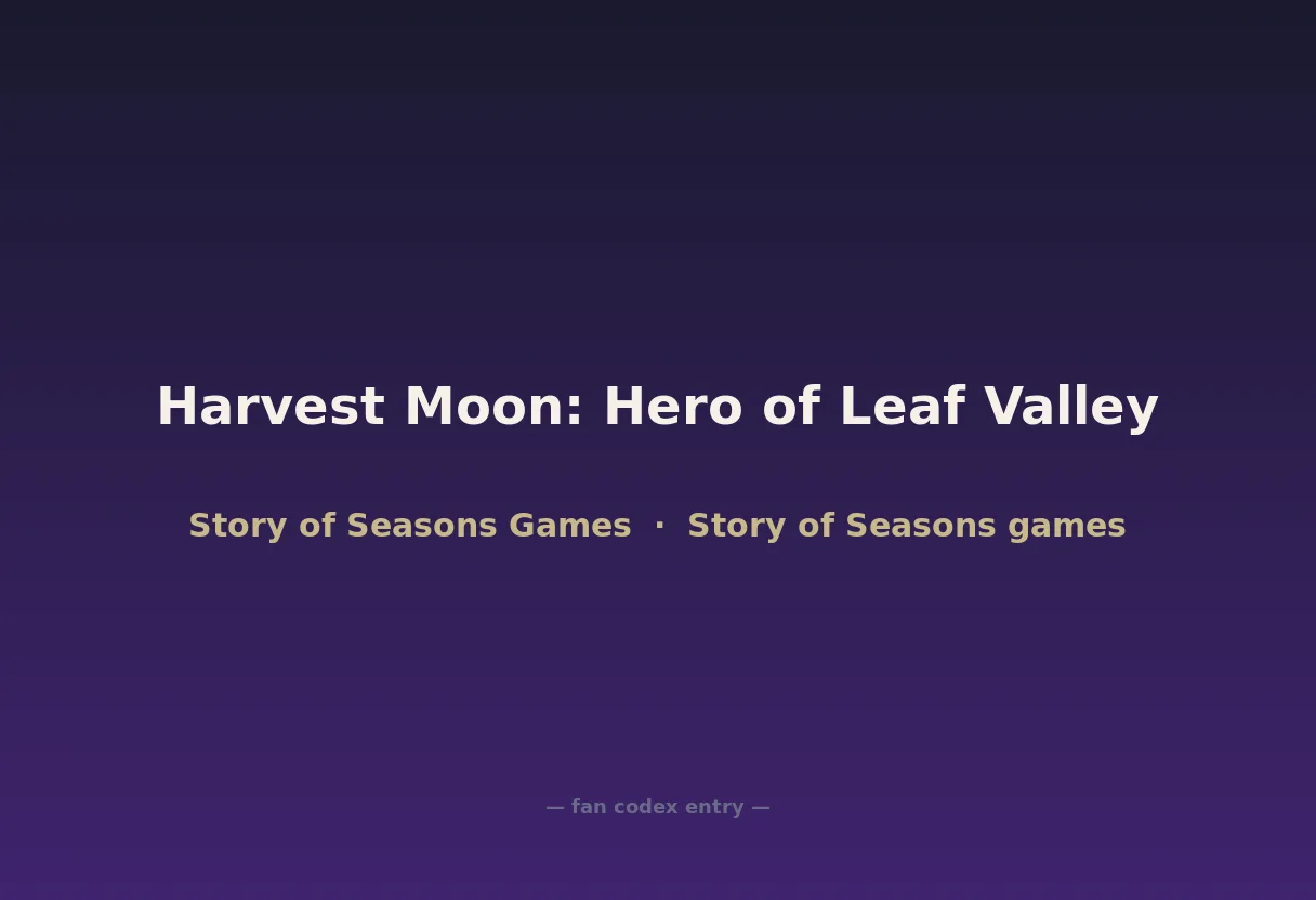 Harvest Moon: Hero of Leaf Valley