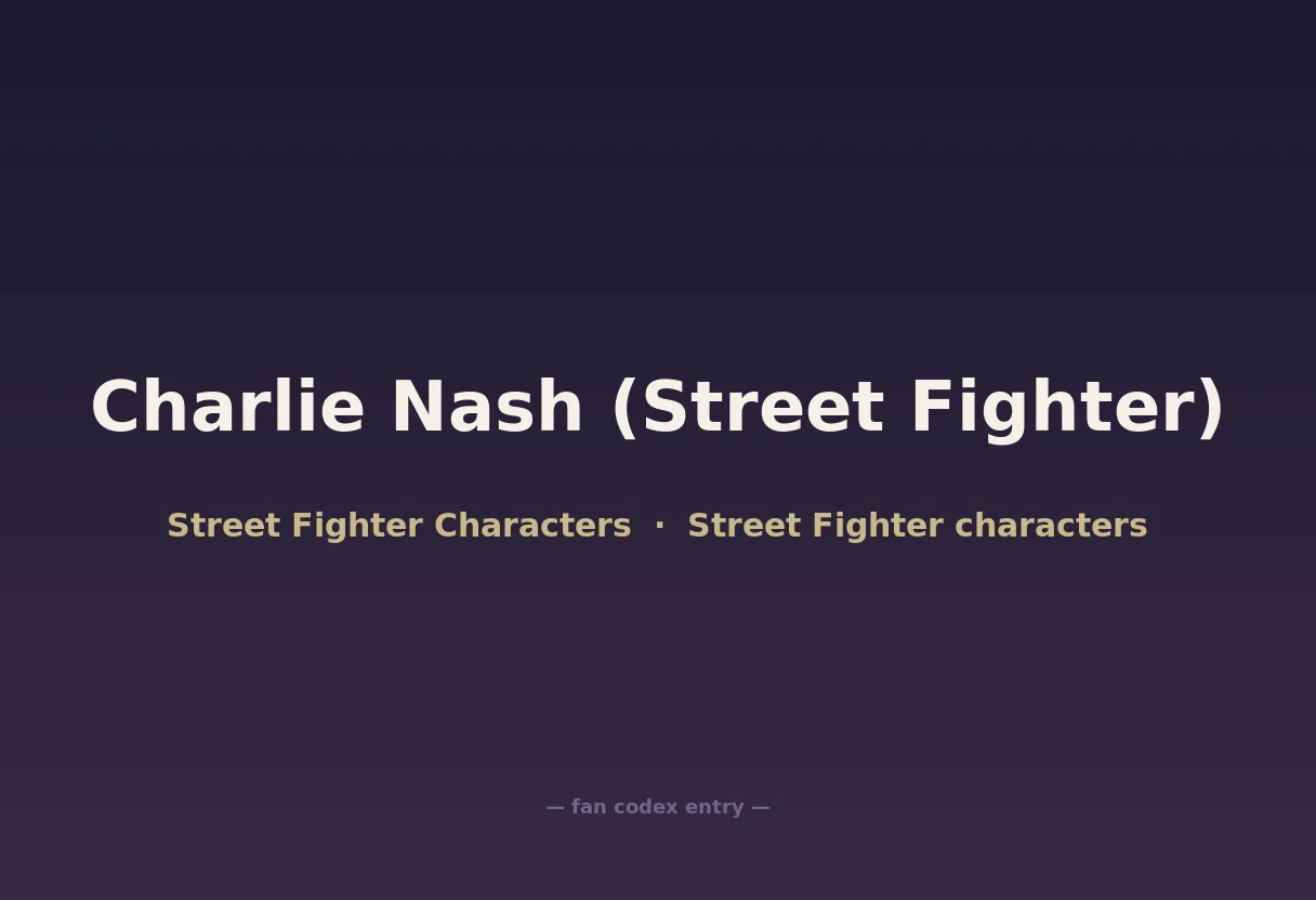 Charlie Nash (Street Fighter)