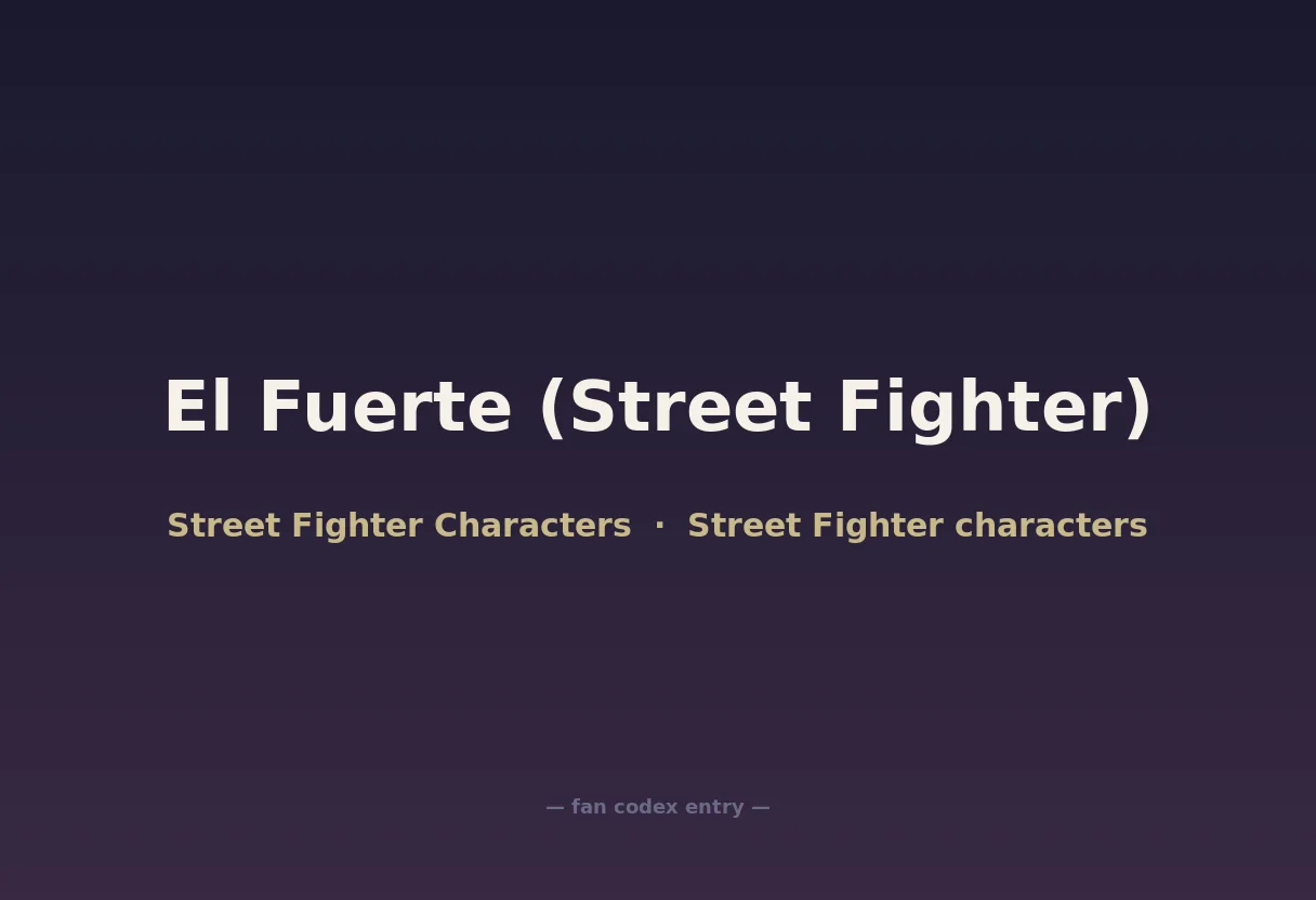 El Fuerte (Street Fighter)