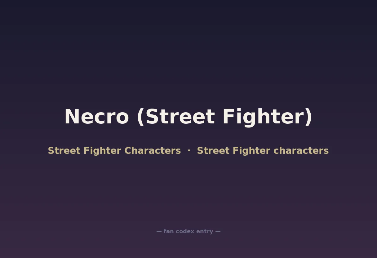 Necro (Street Fighter)
