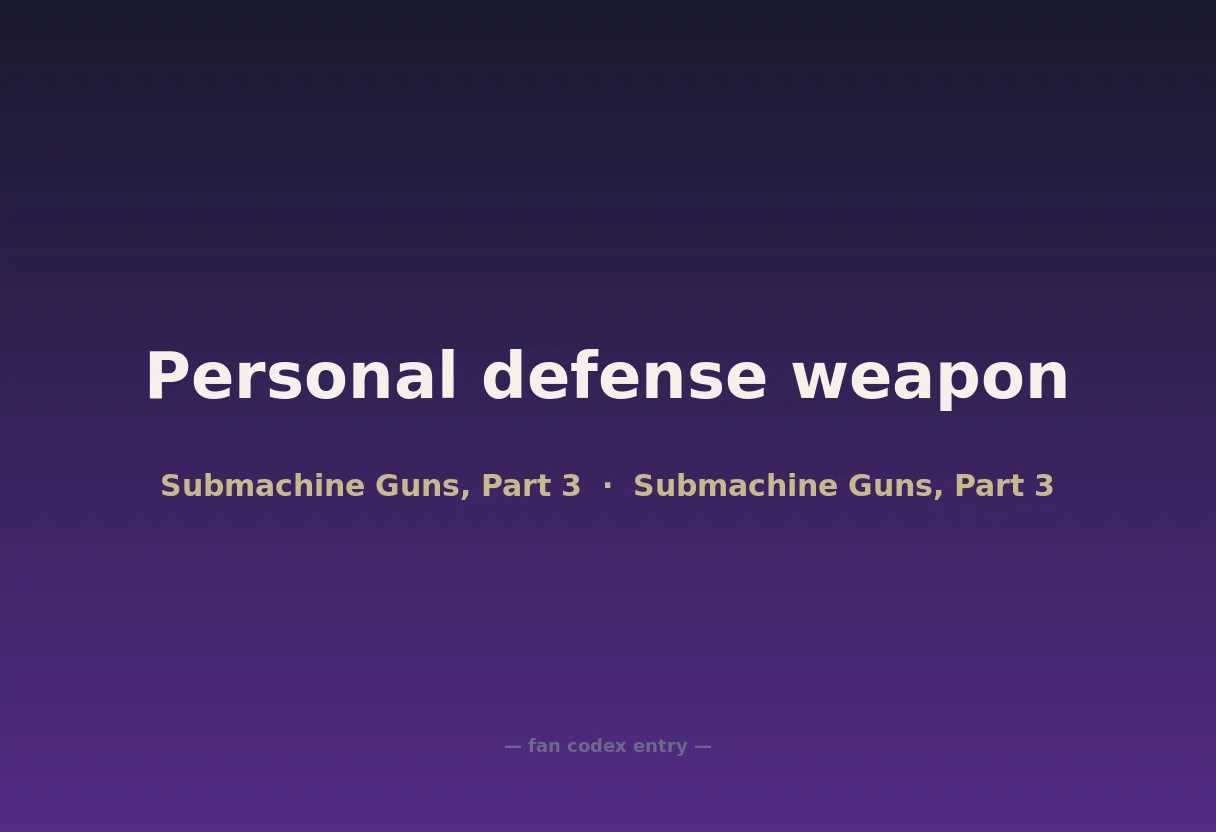Personal defense weapon