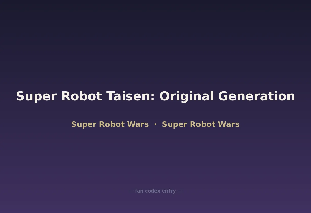 Super Robot Taisen: Original Generation