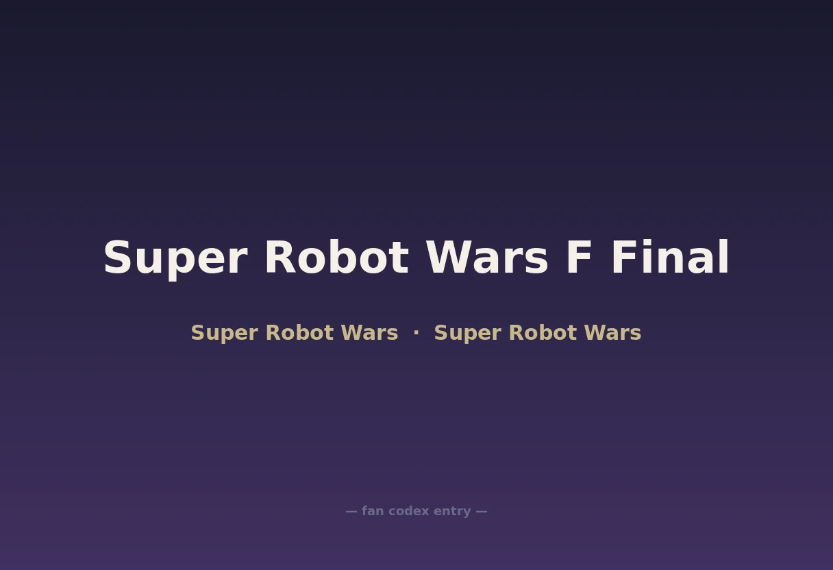 Super Robot Wars F Final