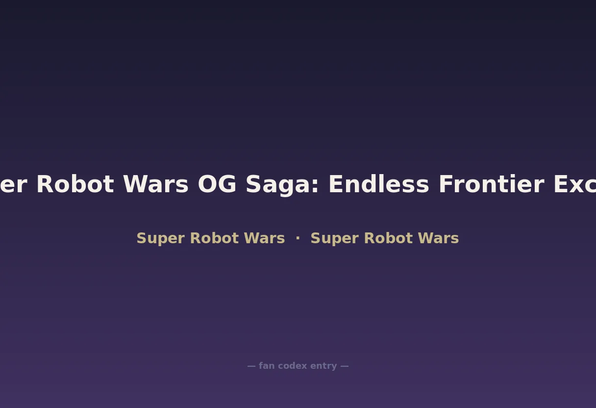 Super Robot Wars OG Saga: Endless Frontier Exceed
