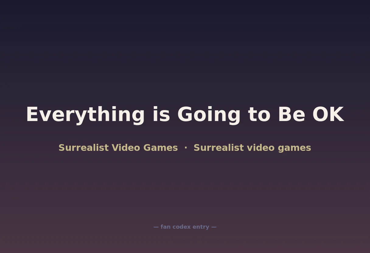 Everything is Going to Be OK