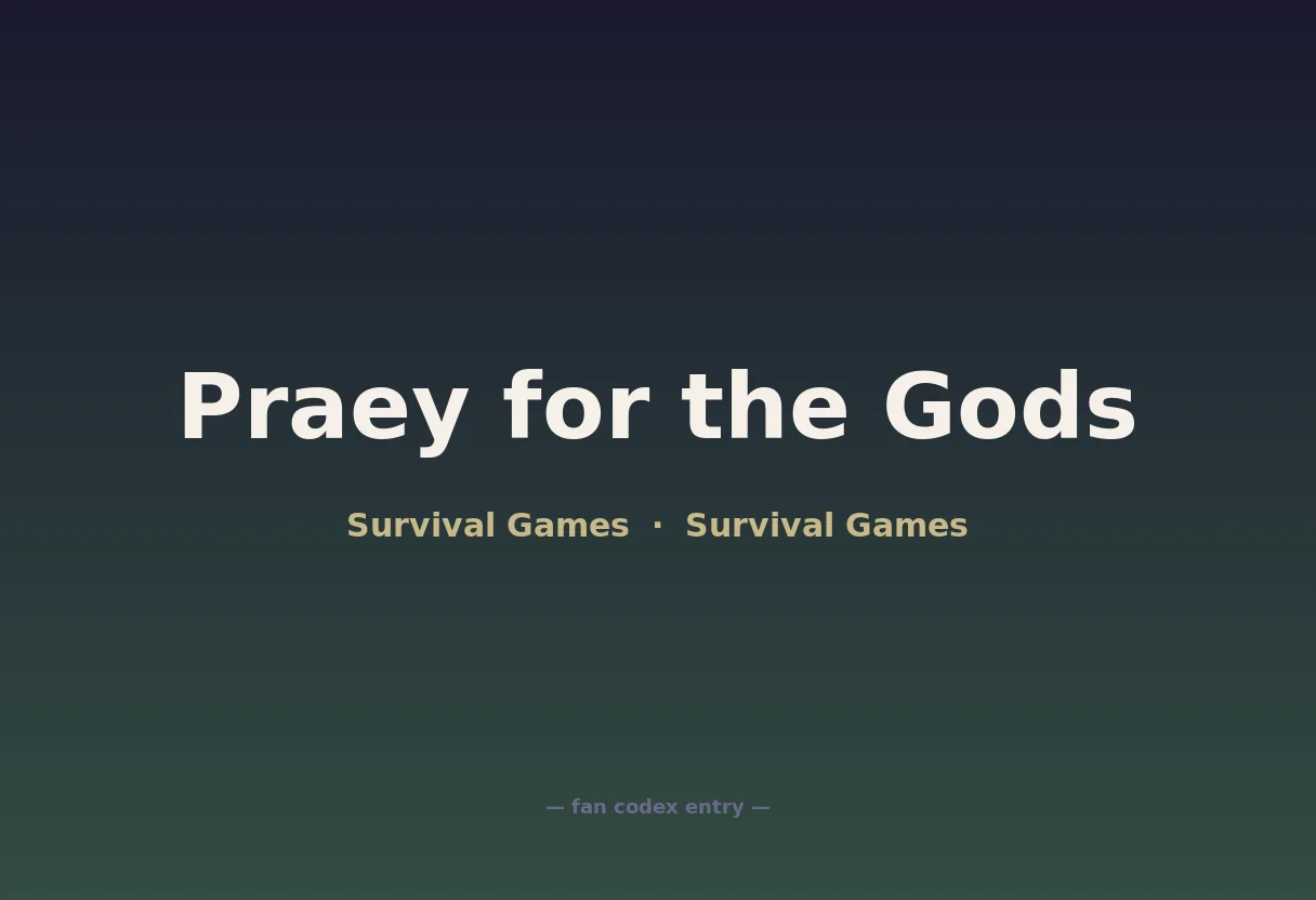 Praey for the Gods