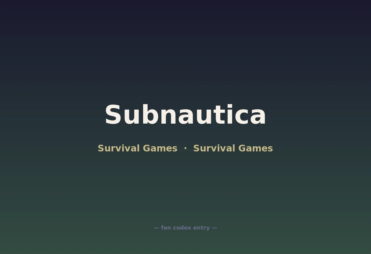 Subnautica