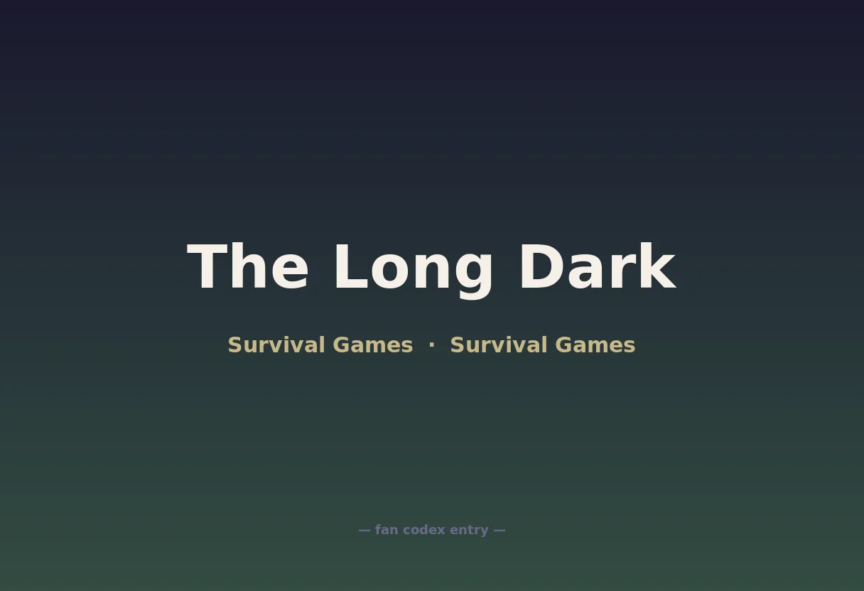 The Long Dark