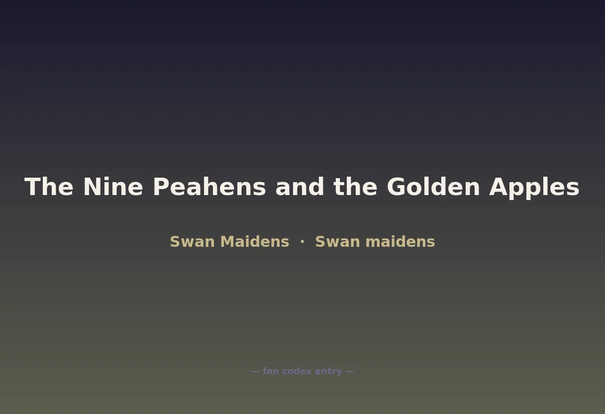 The Nine Peahens and the Golden Apples