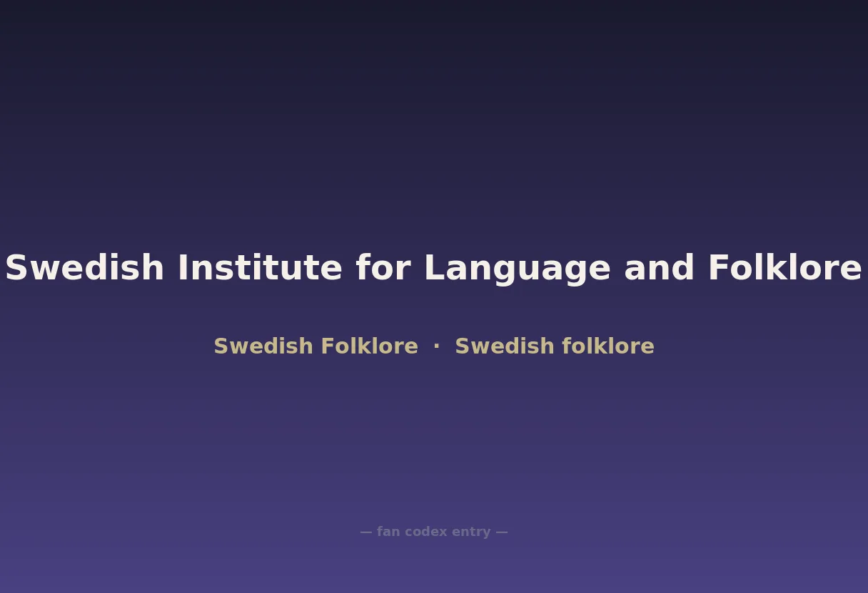 Swedish Institute for Language and Folklore