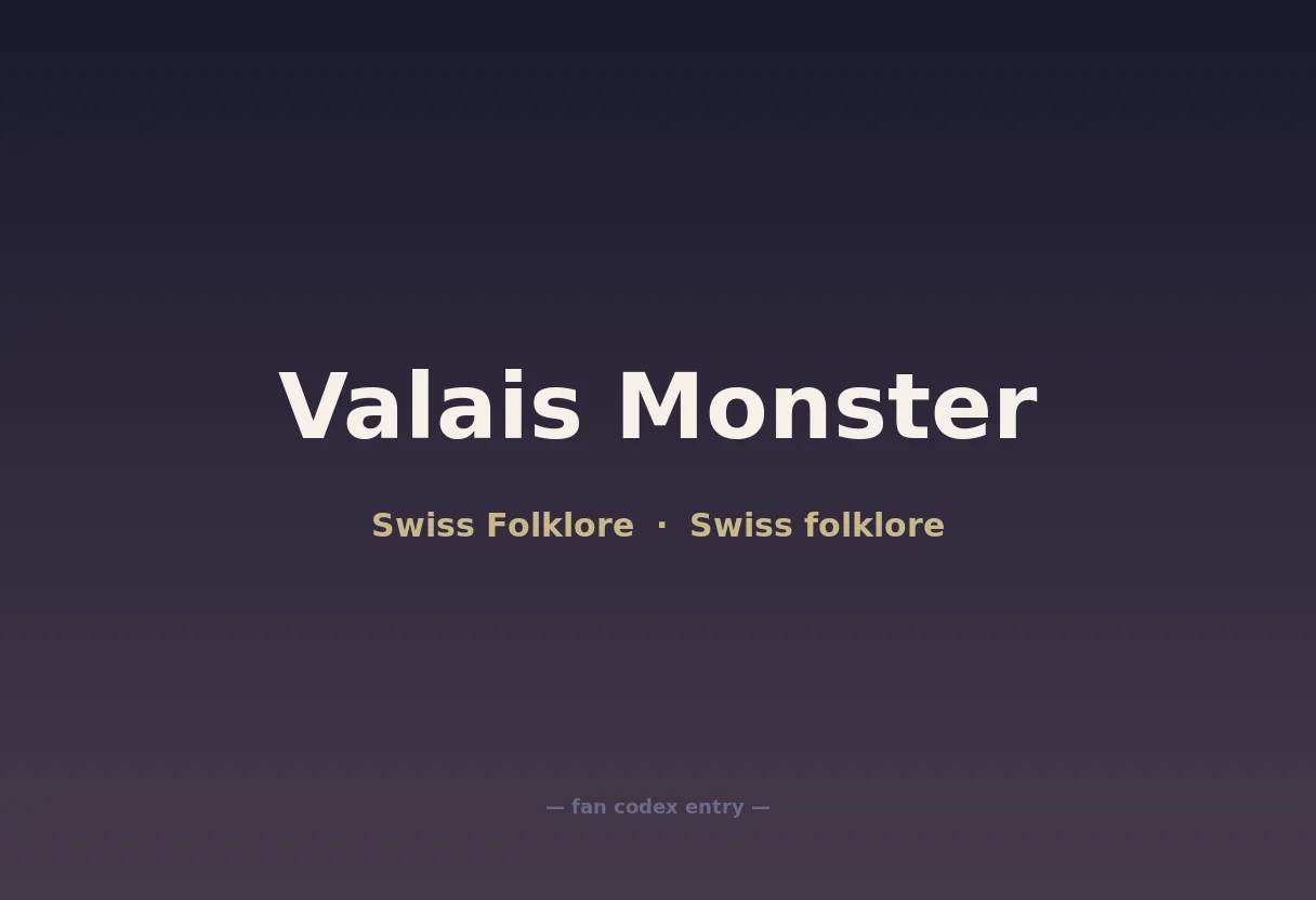 Valais Monster
