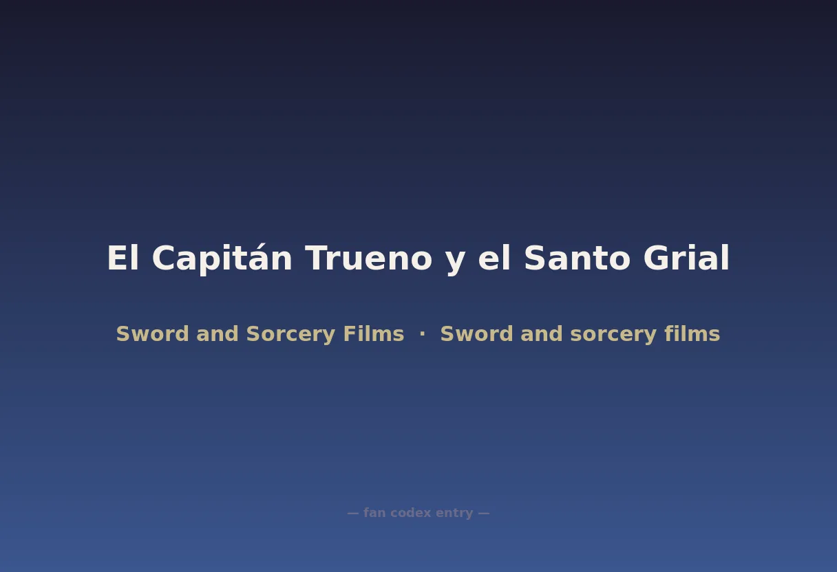 El Capitán Trueno y el Santo Grial