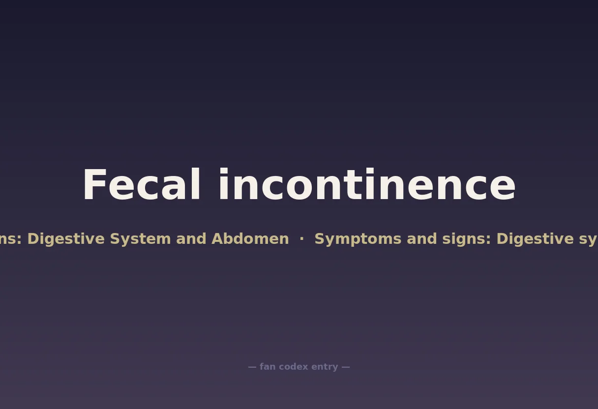Fecal incontinence