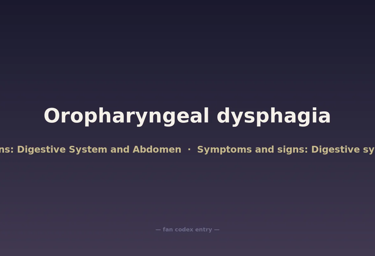 Oropharyngeal dysphagia