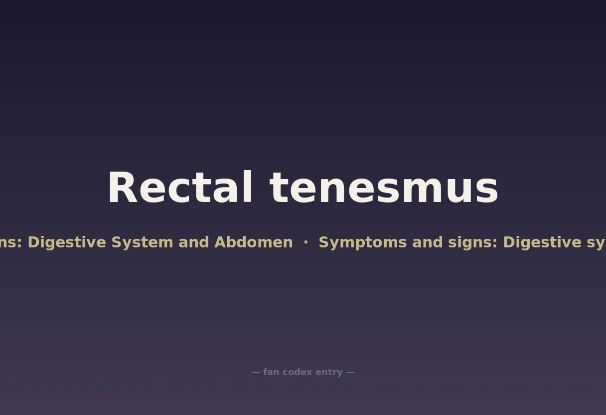Rectal tenesmus