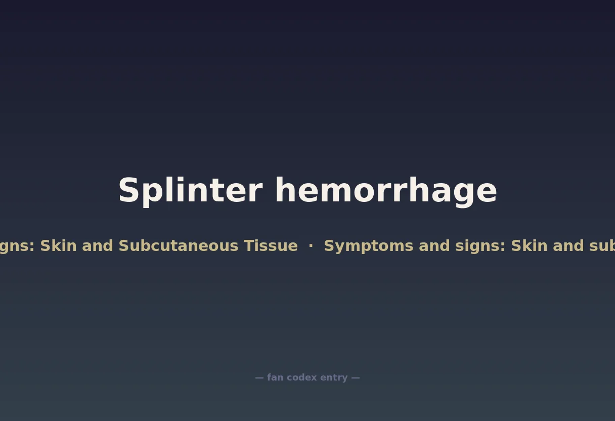Splinter hemorrhage