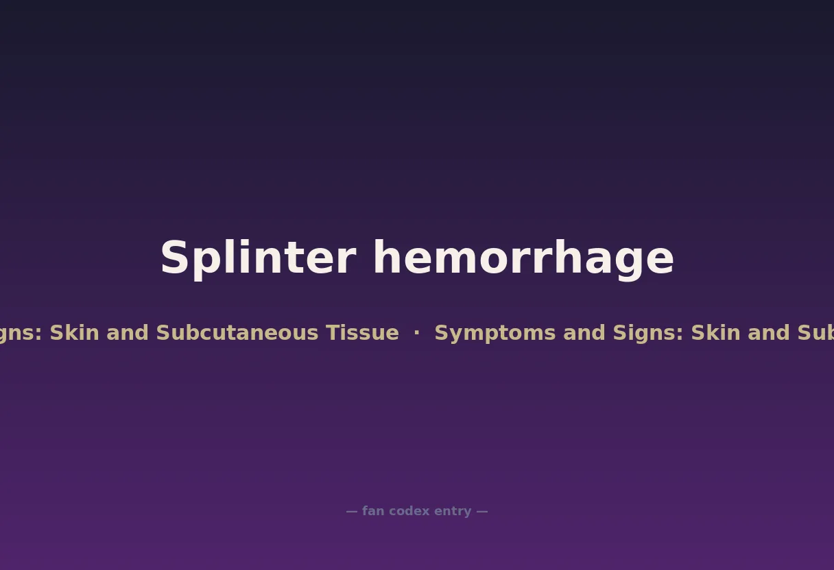 Splinter hemorrhage