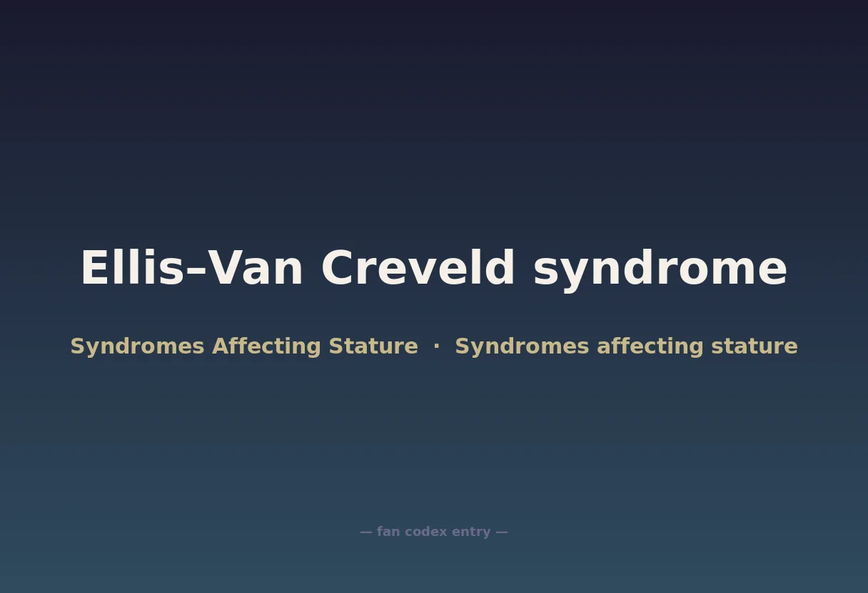 Ellis–Van Creveld syndrome