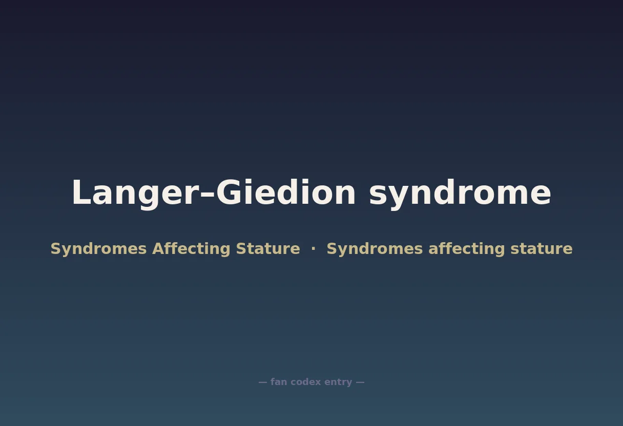 Langer–Giedion syndrome