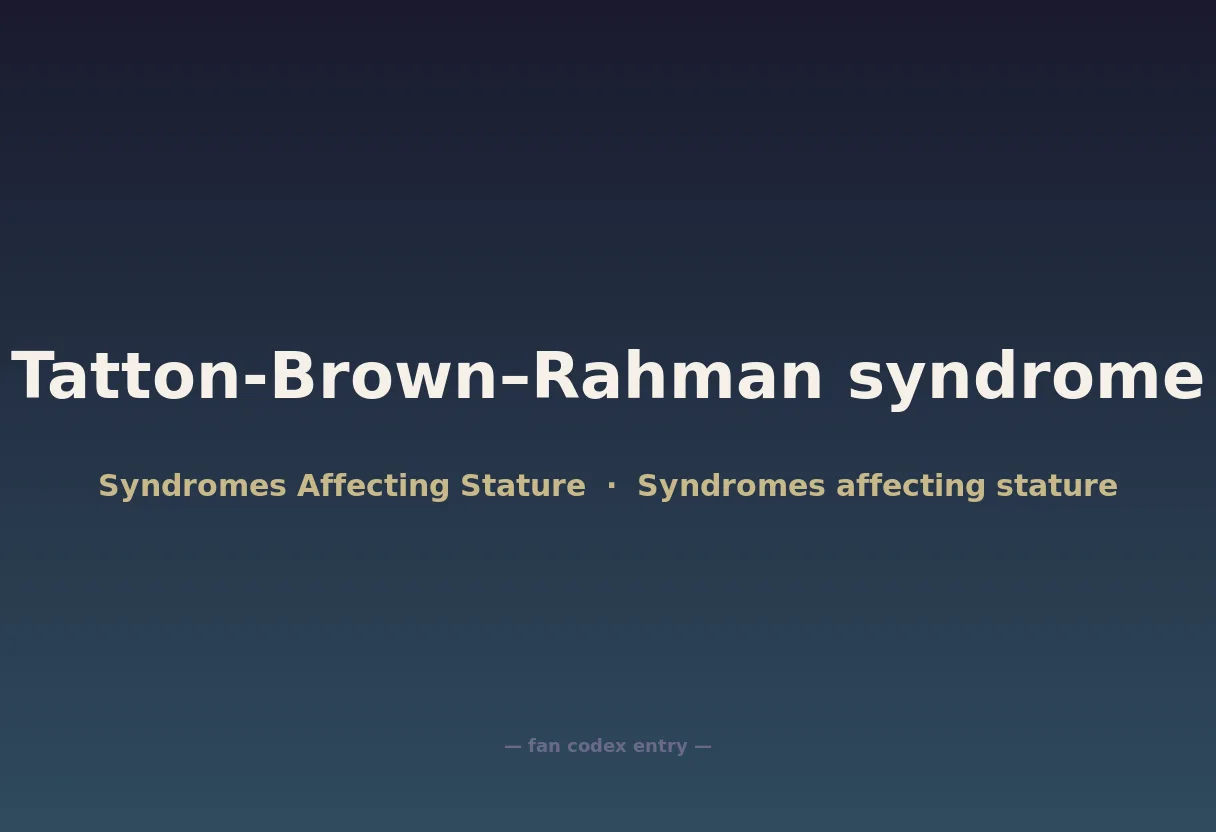 Tatton-Brown–Rahman syndrome