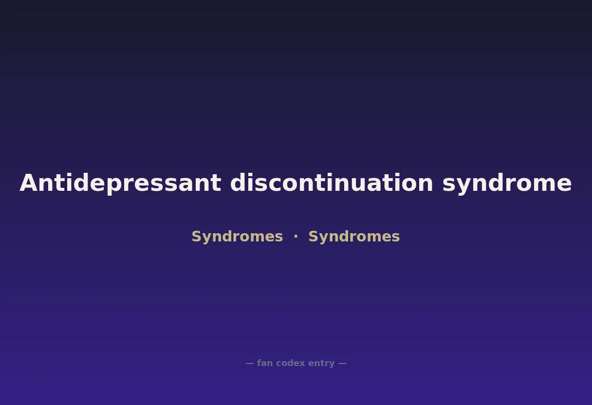 Antidepressant discontinuation syndrome