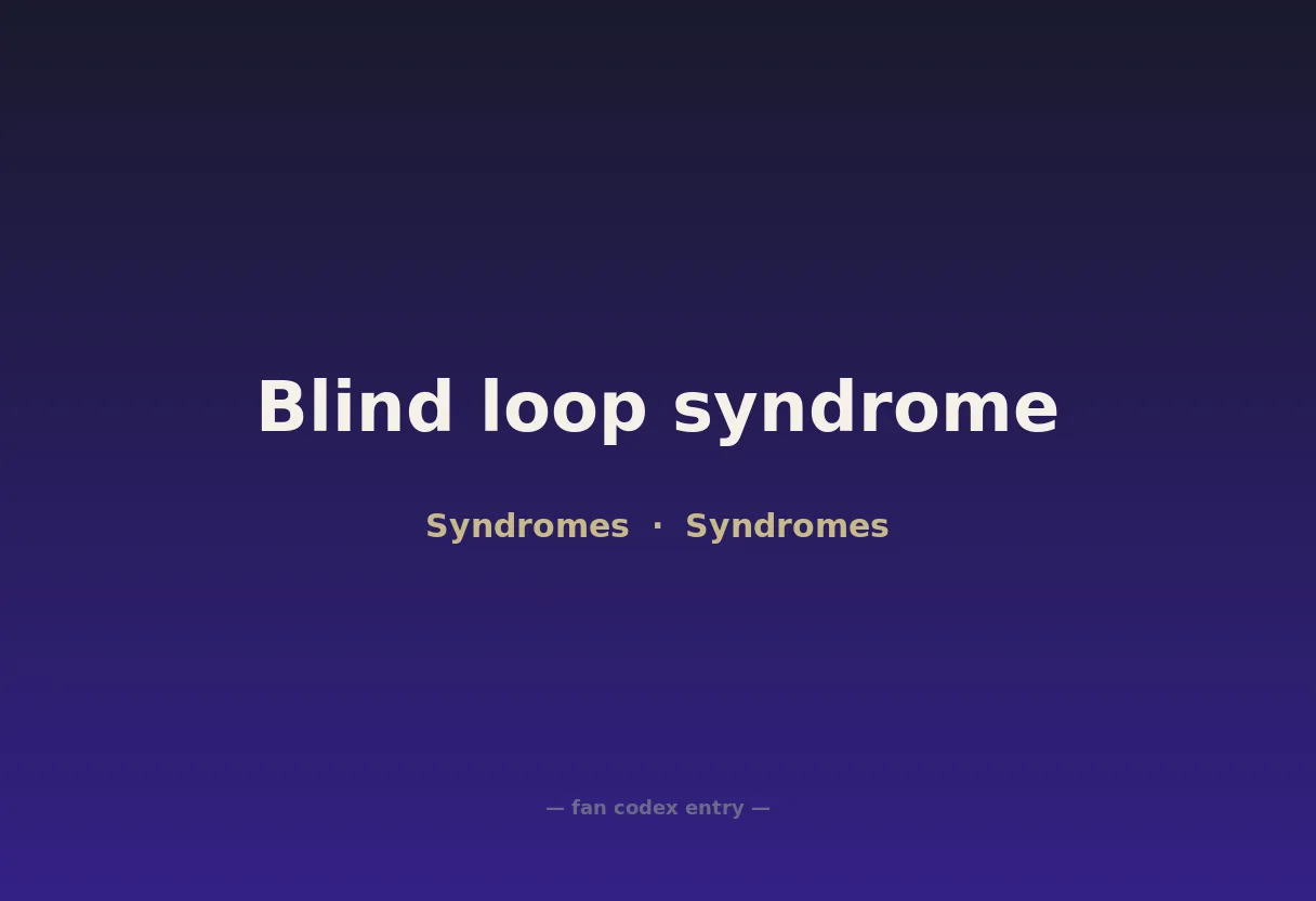 Blind loop syndrome