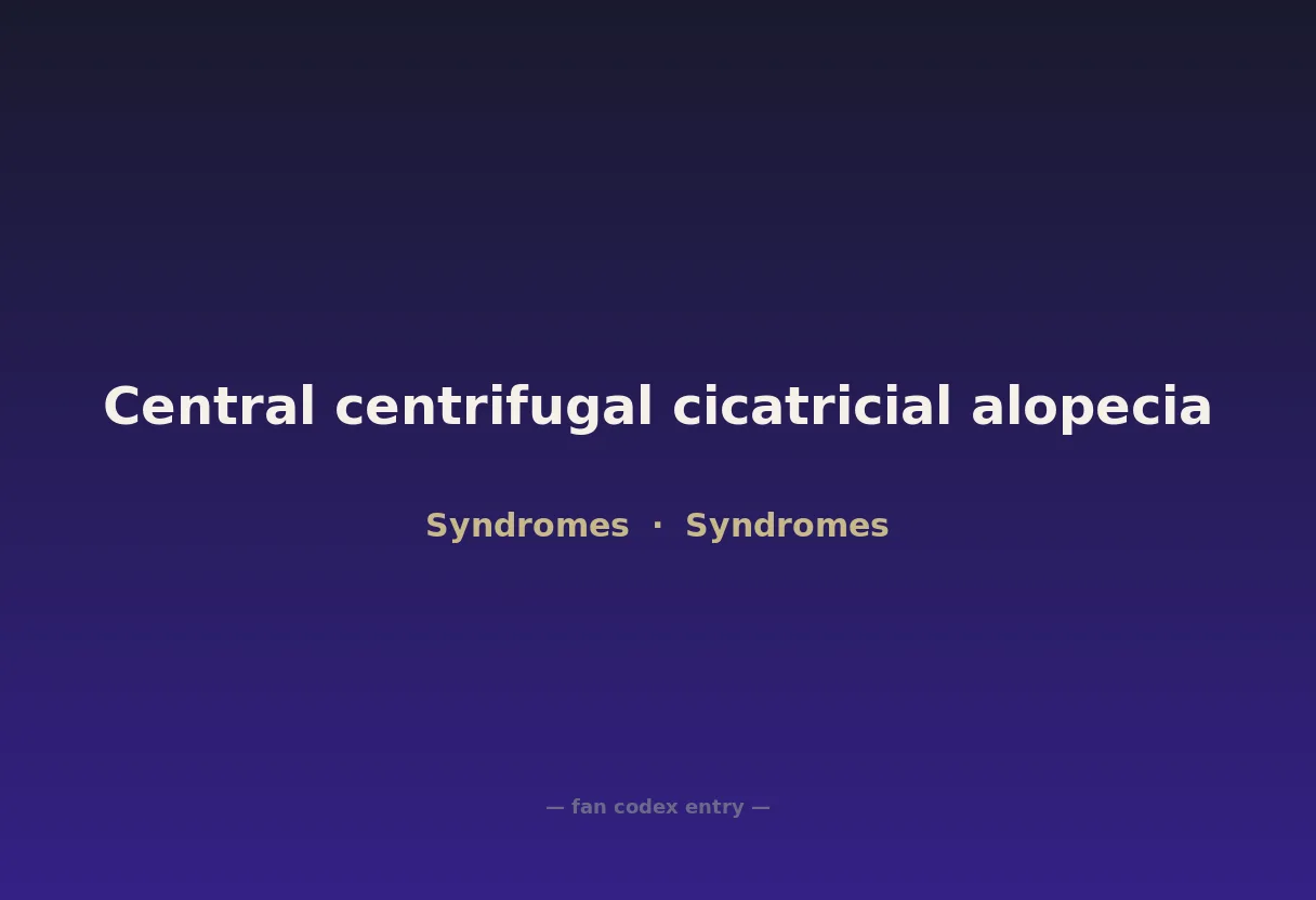 Central centrifugal cicatricial alopecia
