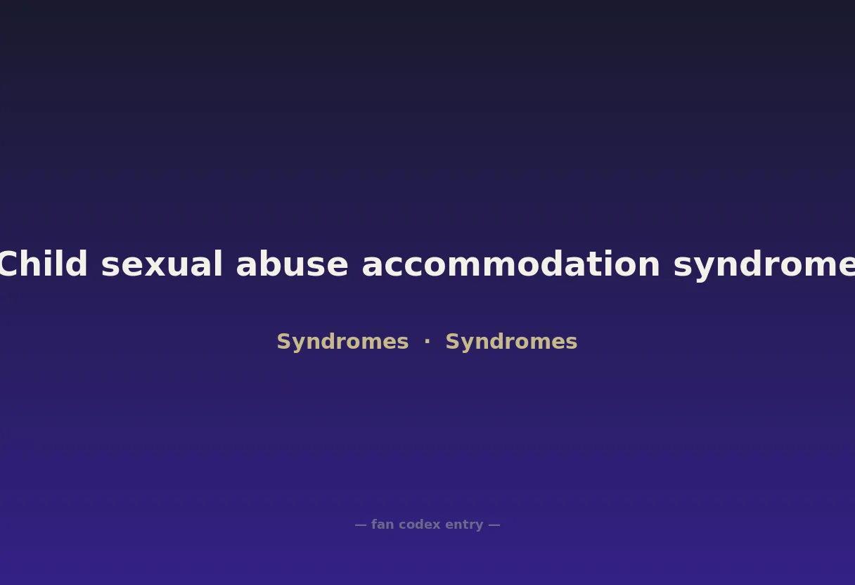 Child sexual abuse accommodation syndrome