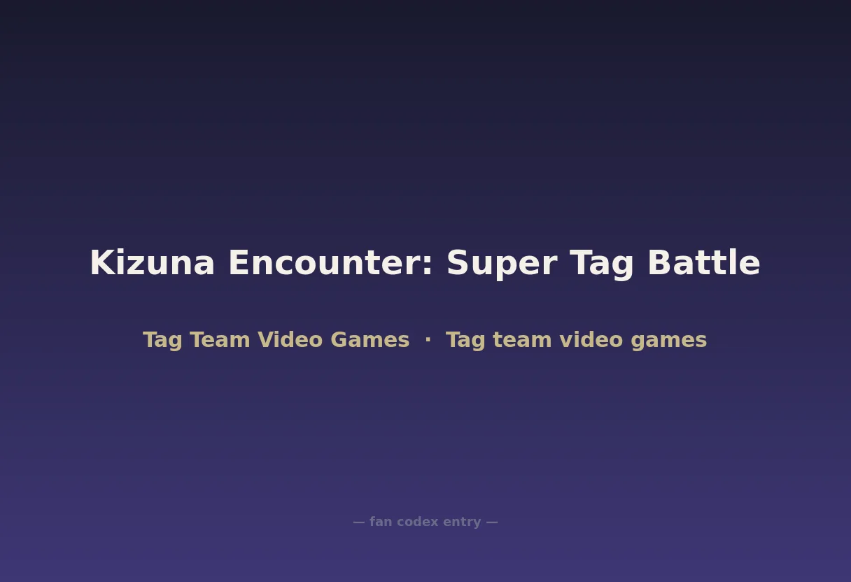 Kizuna Encounter: Super Tag Battle