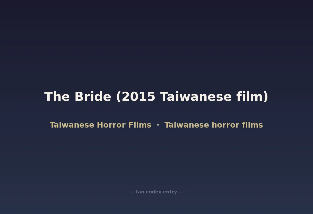 The Bride (2015 Taiwanese film)