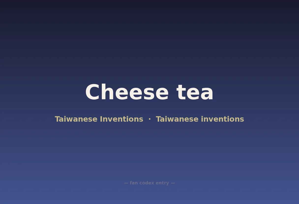 Cheese tea
