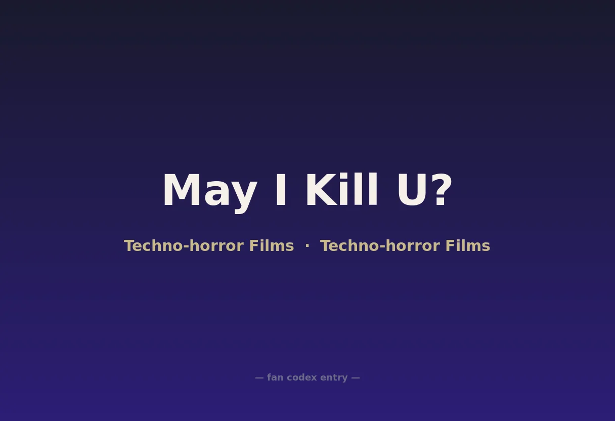 May I Kill U?