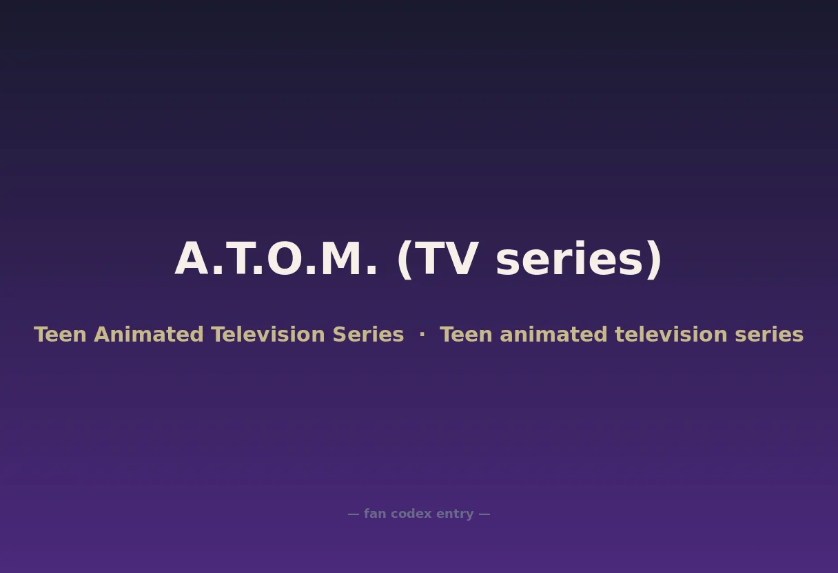 A.T.O.M. (TV series)