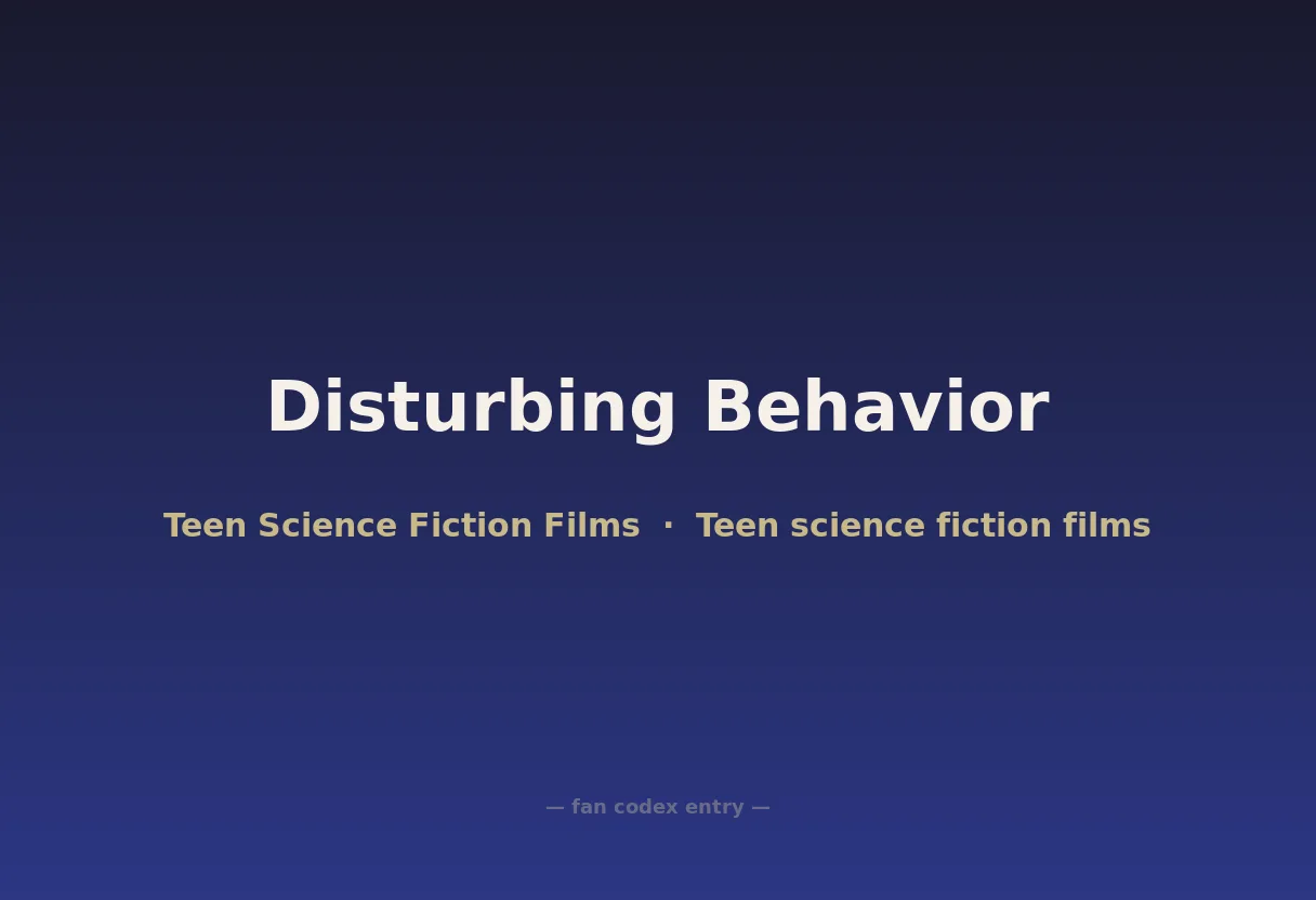 Disturbing Behavior