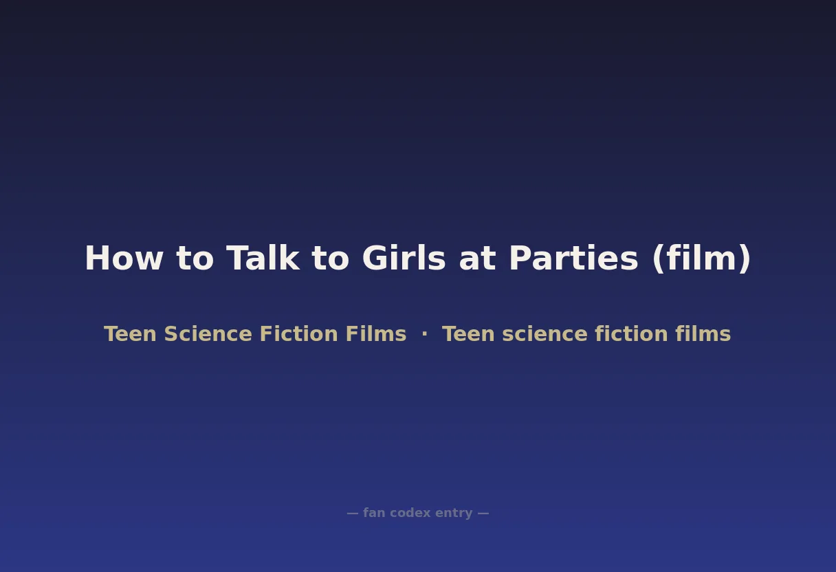 How to Talk to Girls at Parties (film)