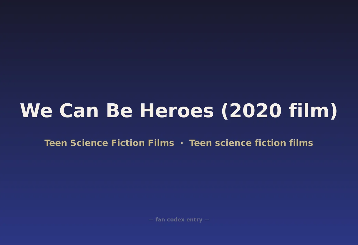 We Can Be Heroes (2020 film)