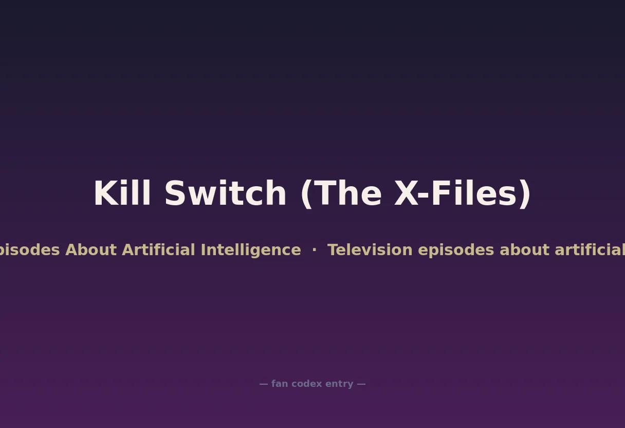 Kill Switch (The X-Files)