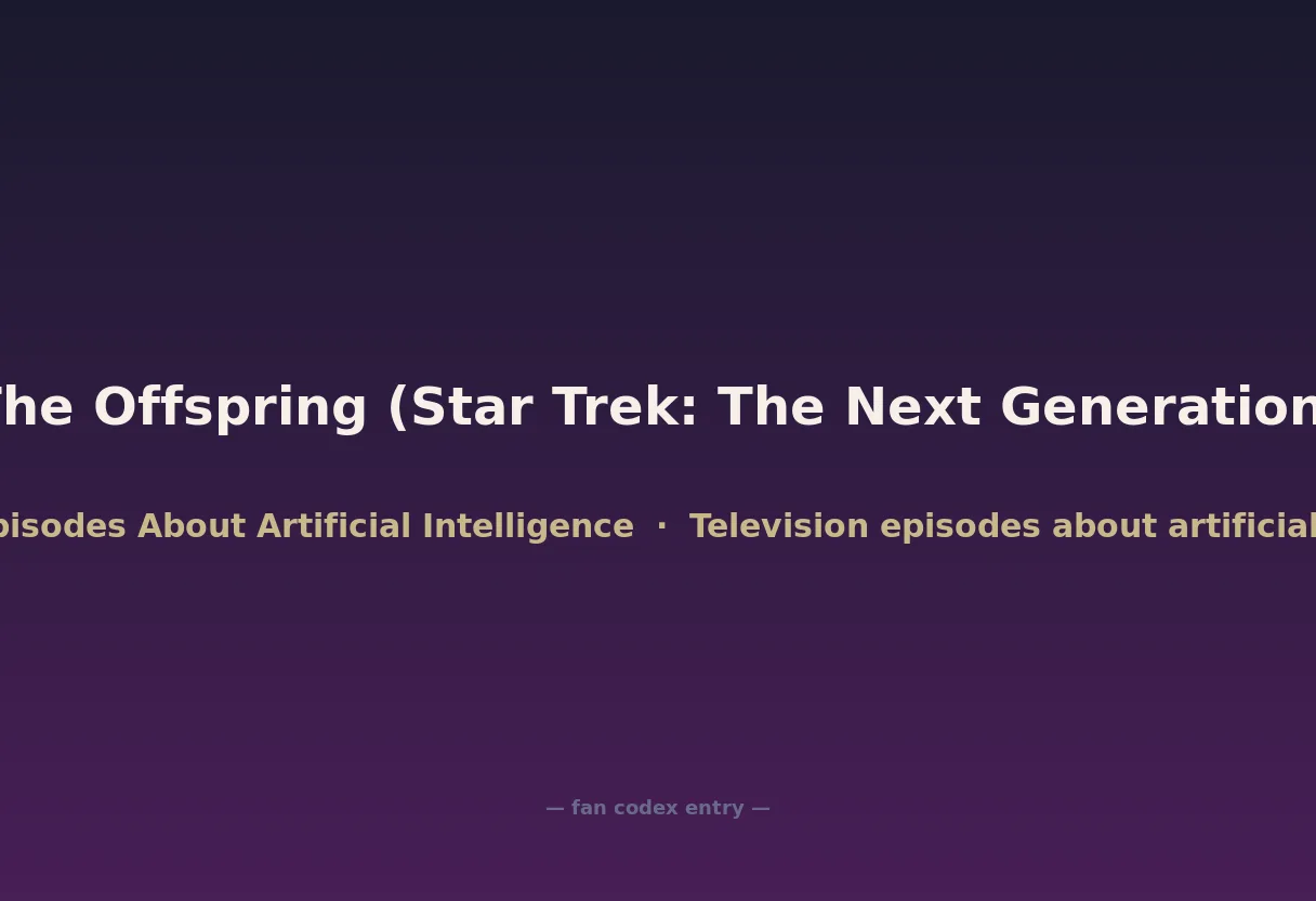 The Offspring (Star Trek: The Next Generation)