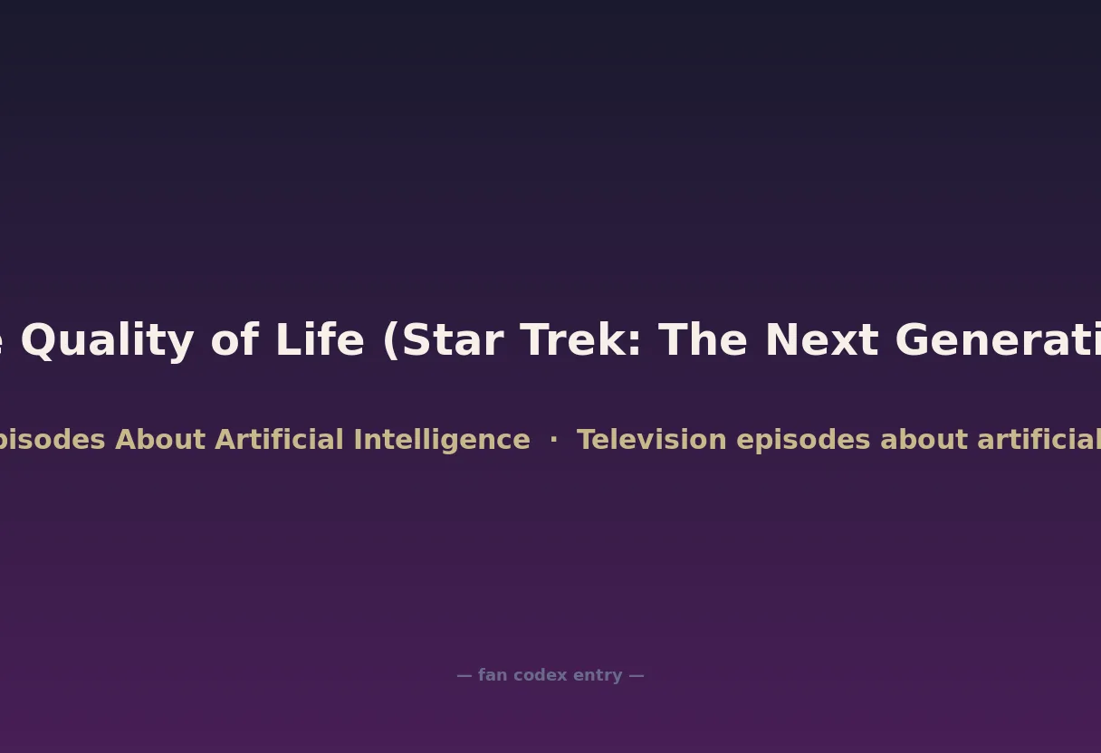 The Quality of Life (Star Trek: The Next Generation)