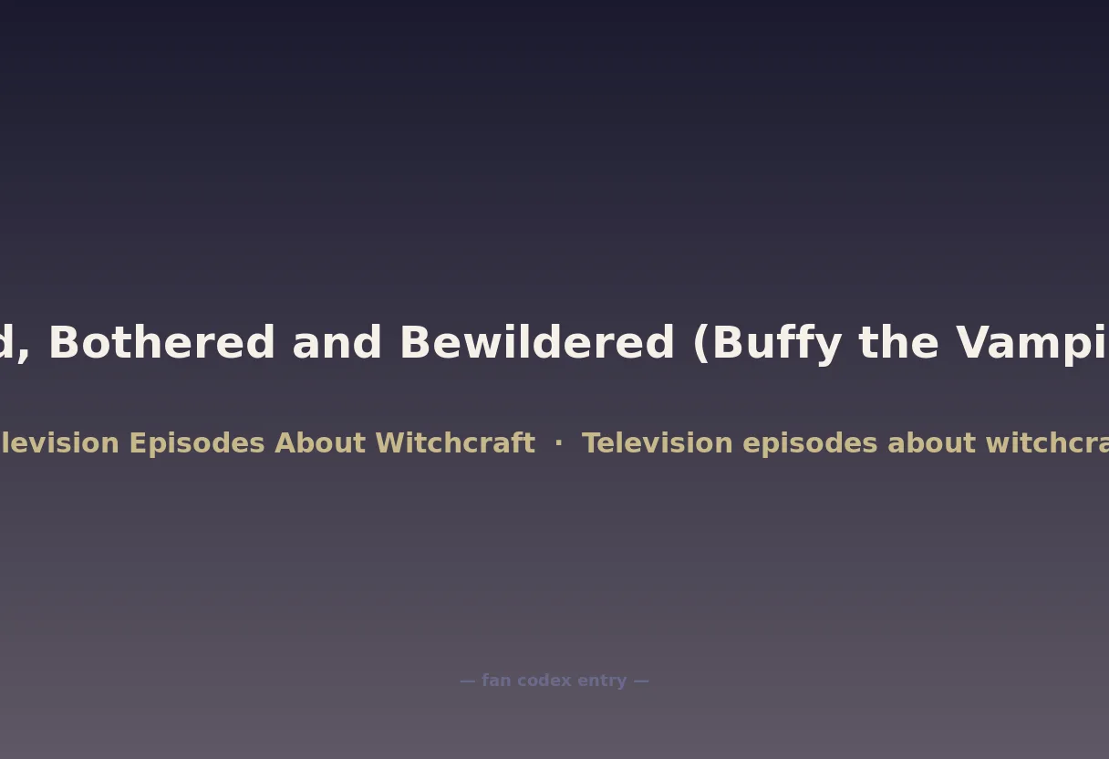 Bewitched, Bothered and Bewildered (Buffy the Vampire Slayer)