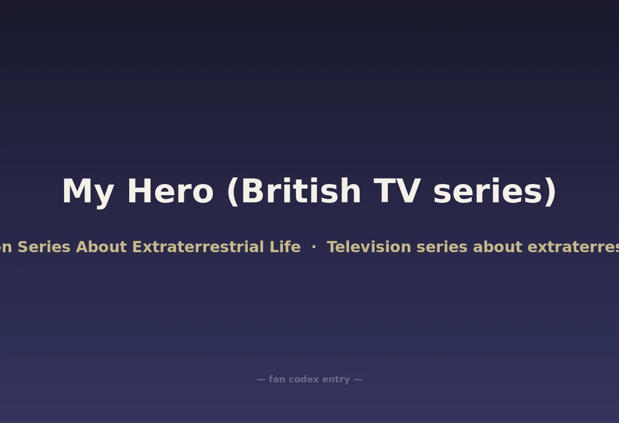 My Hero (British TV series)