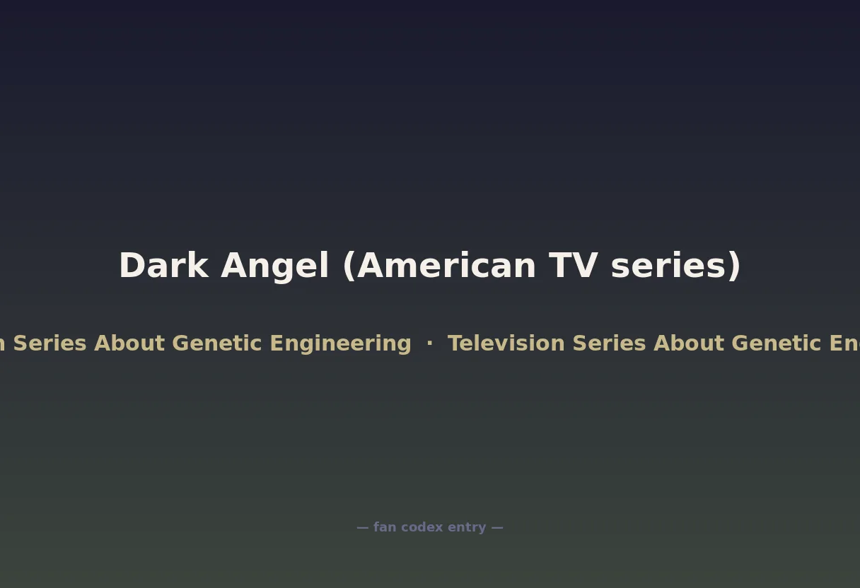 Dark Angel (American TV series)