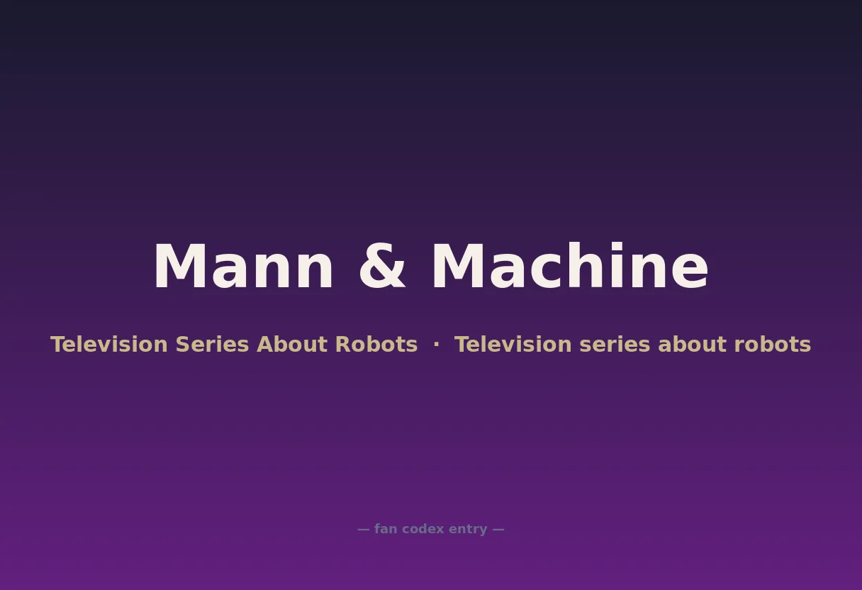 Mann & Machine