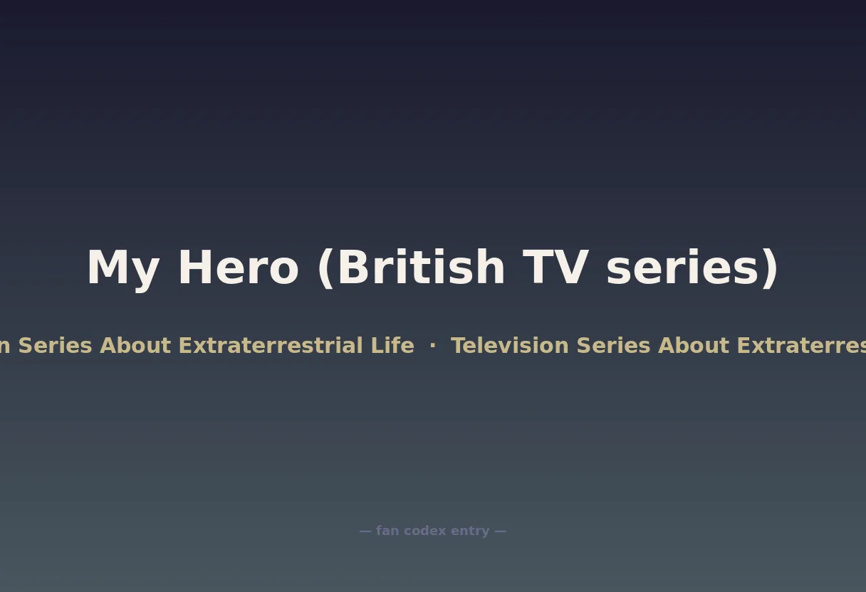 My Hero (British TV series)