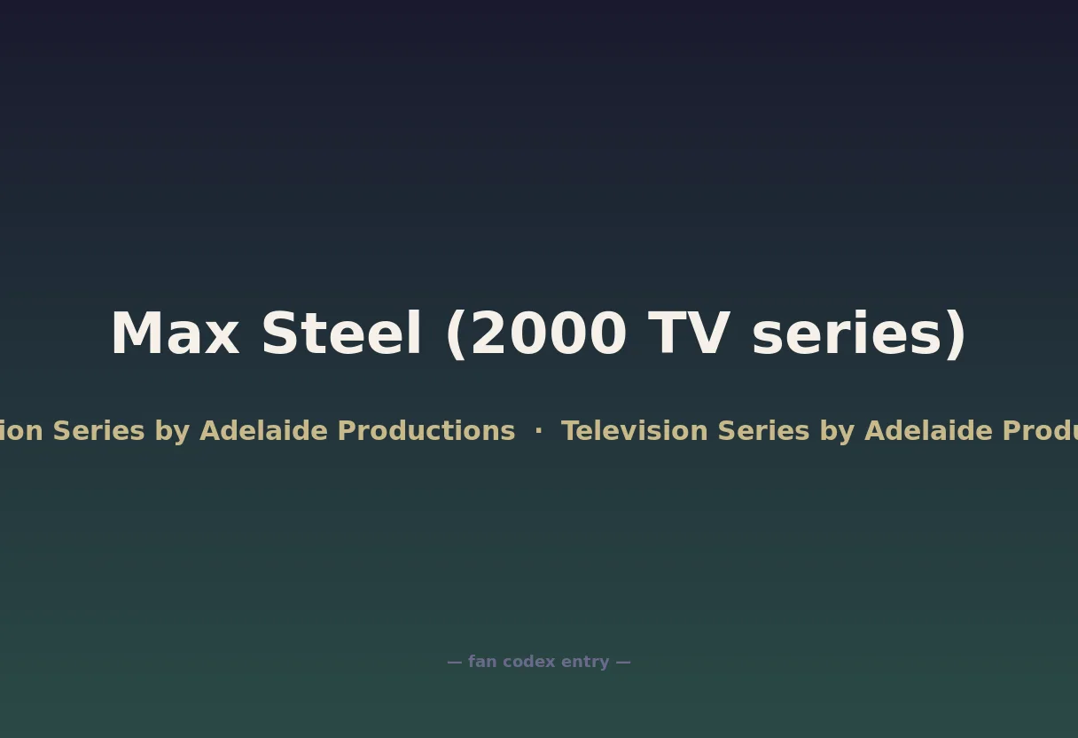 Max Steel (2000 TV series)
